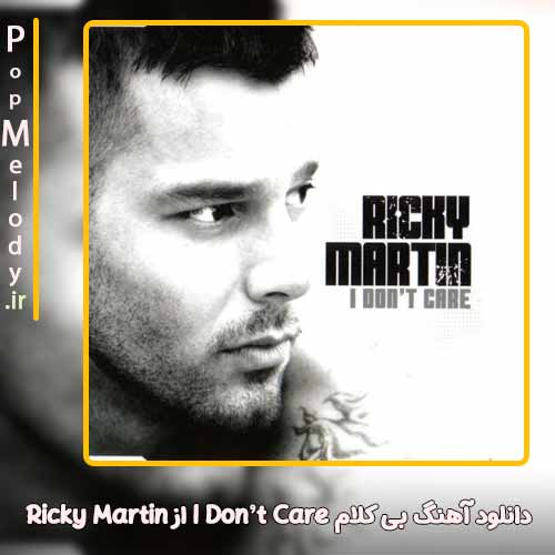 دانلود آهنگ Ricky Martin I Don’t Care